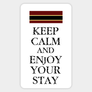 Keep Calm and Enjoy Your Stay Magnet